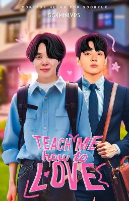 teach me how to love  ᡴꪫ  kookmin